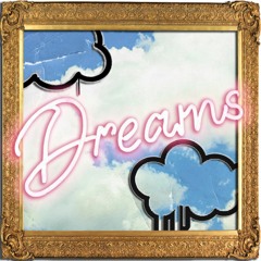 DREAMS