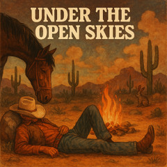 Under the Open Sky - Classic Country