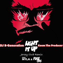 DJ B-Generation - Light It Up (Jersey Club Remix) [Feat. Keem The Producer]