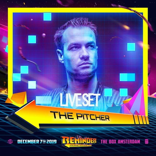 Live set Reminder Journey Into Sound - The Pitcher