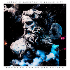 Dani Masi - ARTBAT x CamelPhat x Gorgon City - Poseidon For a Feeling (DANI MASI Edit) FREE DOWNLOAD