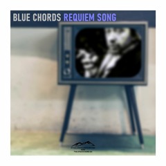 Blue chords - Requiem song (Neo apparatus records 86)
