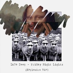 Friday Night Lights (Explosives Mix)
