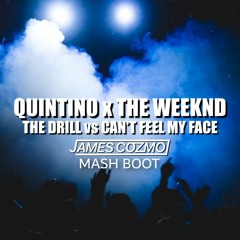 The Drill vs Can't Feel My Face (James Cozmo Mash Boot) [Free DL]