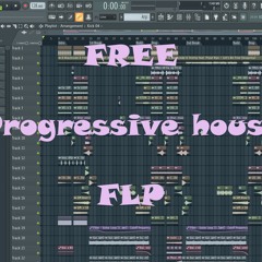 FREE Progressive House FLP w/Let's Be Free Acapella