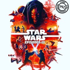 Folge 192 - Star Wars: Episode I-III mit Andreas Bardét von Kino+ und Lars Böhl von Bantha-Poodoo