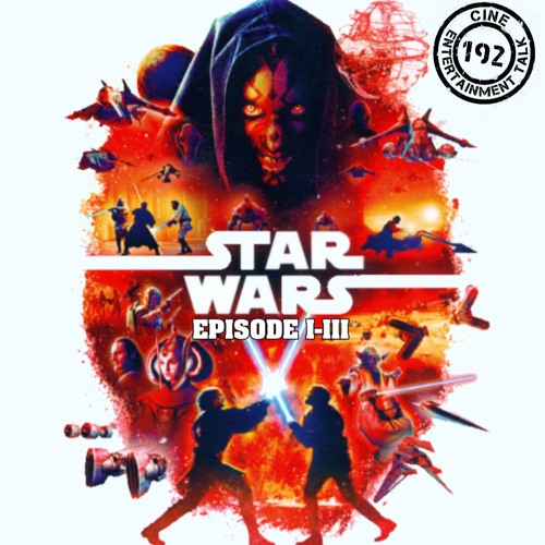 Folge 192 - Star Wars: Episode I-III mit Andreas Bardét von Kino+ und Lars Böhl von Bantha-Poodoo