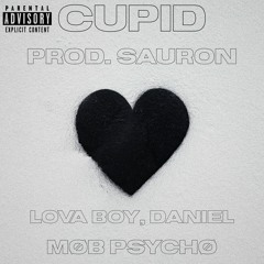 Cupid (feat. MØB PSYCHØ)(prod. sauron)