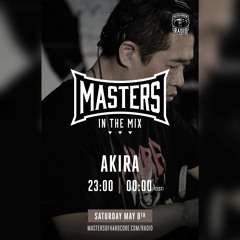 AKIRA @ MASTERS IN THE MIX, 8-5-2021, at MASTERS OF HARDCORE RADIO