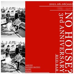 KAKUNO NO HOUSE? 2021 JUNE OPEN SET