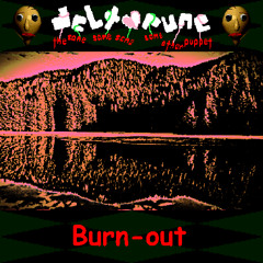Burn Out - [Deltarune;TSSSSOP]