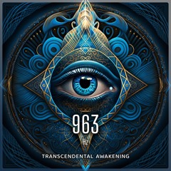 963 Hz Harmony of Cosmic Enlightenment