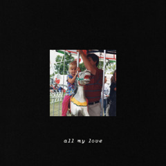 All My Love