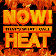 NOW THAT'S WHAT I CALL HEAT
