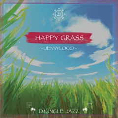 DJ #021 ~ Happy Grass ➳ by Jennyloco