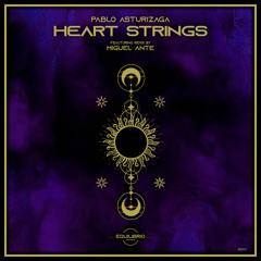 Pablo Asturizaga - Heart Strings (Original Mix)