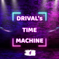 Drival's Time Machine 4