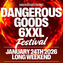 DANGEROUS GOODS 6XXL - Artist Application
