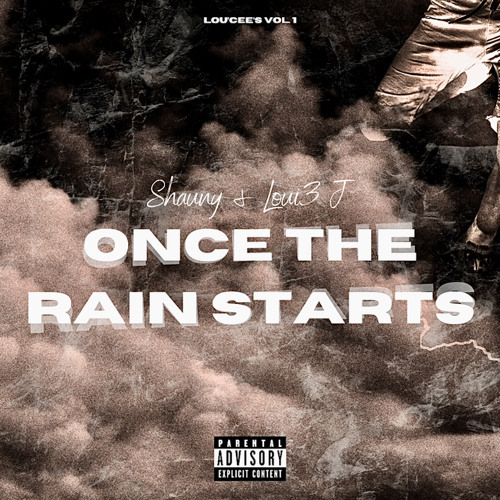 Shauny & Loui3 J - Once The Rain Starts