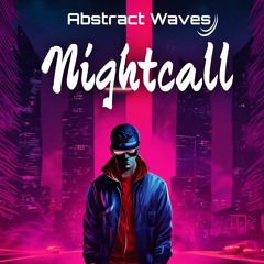 Abstract Waves - Nightcall Rmx