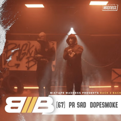 #67 PR SAD x DopeSmoke - Back2Back