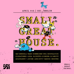 DJ whity @ Small Great House - Oxi Club 06.04.24