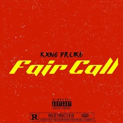 Kxng Dreiko - Fair Call