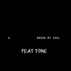 BREAK MY SOUL REMIX
