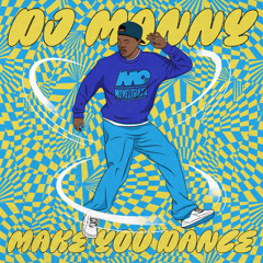 Premiere: DJ Manny 'Make You Dance'