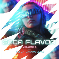 Soca Flavor Volume 1 by DJ DoubleAce