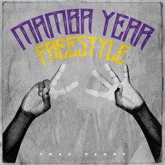 Mamba Year Freestyle
