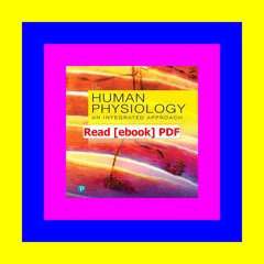 [Read] [PDF] Human Physiology An Integrated Approach READDOWNLOAD@] By Dee Unglaub Silverthorn