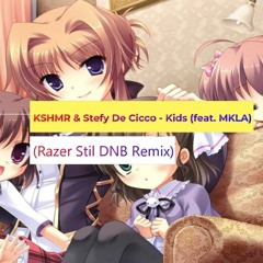 KSHMR & Stefy De Cicco - Kids (feat. MKLA) (Razer Stil DNB Bootleg)
