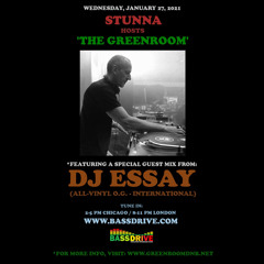 STUNNA Hosts THE GREENROOM with DJ ESSAY Guest Mix January 27 2021