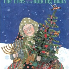 GET PDF 💌 The Trees Of The Dancing Goats by  Patricia Polacco &  Patricia Polacco EP