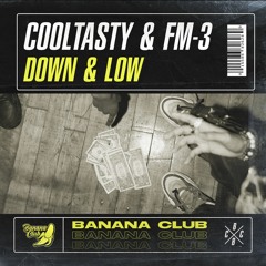 Down & Low Ft. CoolTasty