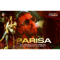 Parisa by Mushfiq R Farhan | Crush Natok Song | Khairul Wasi | Bangla New Song 2020