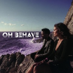 OH BEHAVE (IT'S THE GOD IN ME)