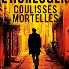 [TÉLÉCHARGER] Coulisses mortelles: une enquête de l'horloger (thriller policier) (French Edition)  en format PDF - sals4tLEVQ
