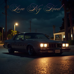 Love My Hood - Sax Edition