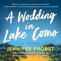 Free AudioBook A Wedding in Lake Como by Jennifer Probst 🎧 Listen Online