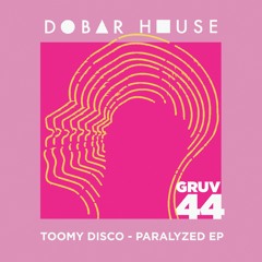 Toomy Disco - Paralyzed (Original Mix)