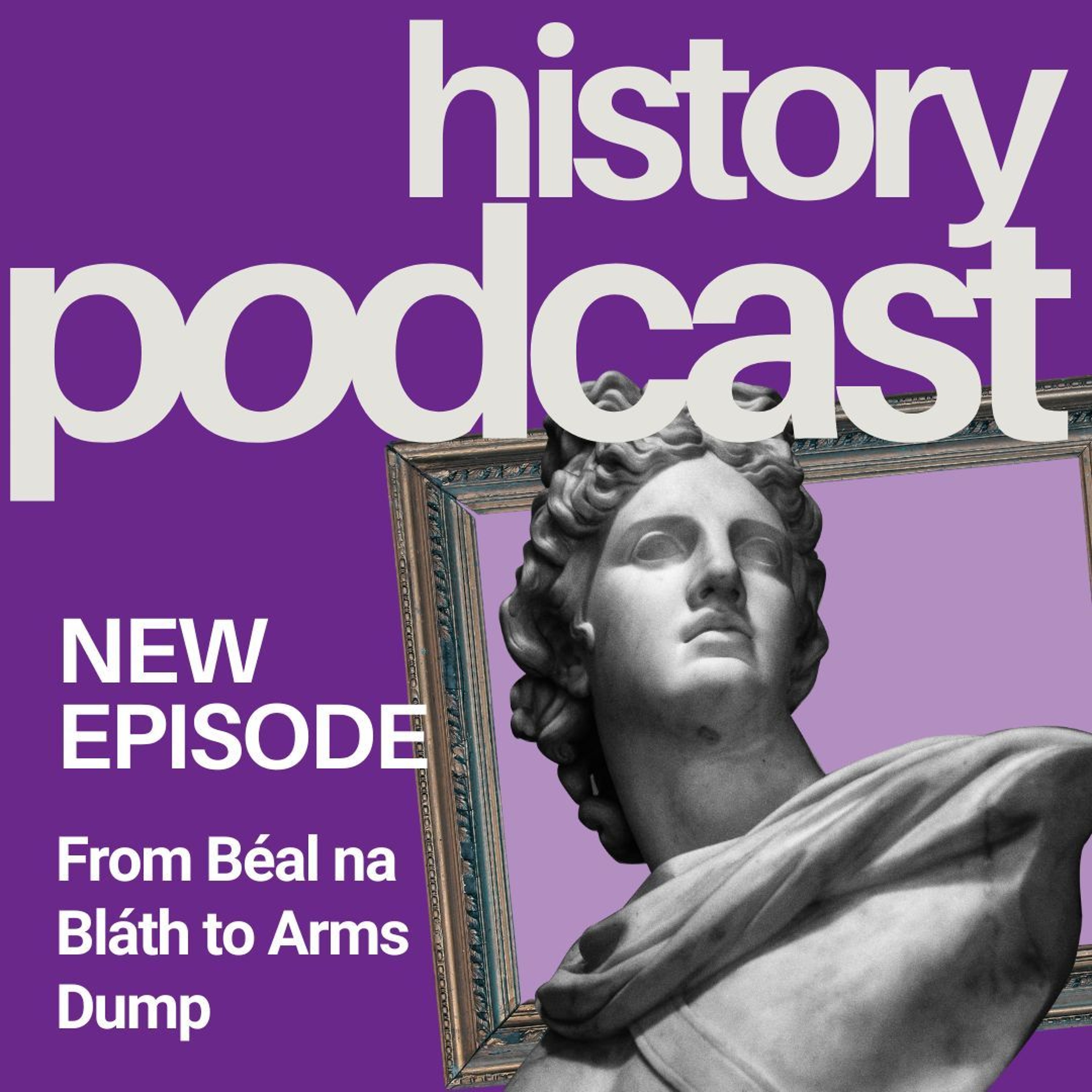 From Béal na Bláth to Arms Dump