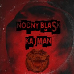 NOCNY BLASK - KAJMAN (prod. SULIM & MIKISZ)