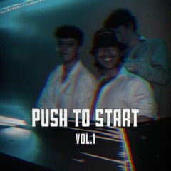 Push To Start Vol.1(Brinxii Mix)