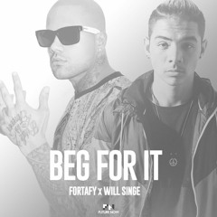 Beg For It ft. Will Singe