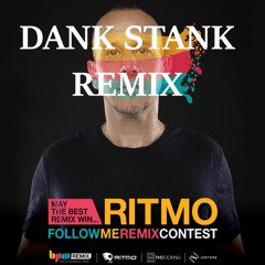 Ritmo - Follow Me (Dank Stank Remix)