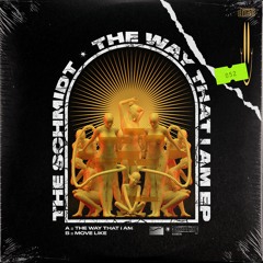 The Schmidt - The Way That I Am