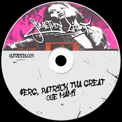 $erg, Patrick Tha Great - Oye Mami [SLFREEDL051]