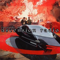 Ascension Radio Episode 31 (W/ Satch flipped it & Soundsbycam)
